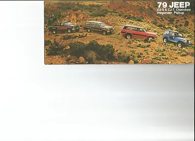 1979 Jeep CJ-5 CJ-7 Cherokee Wagoneer J-10 And J-20 Pickup Sales Brochure • $6.79