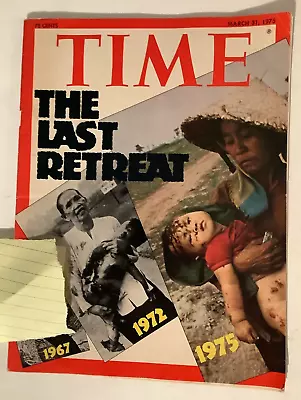 TIME Magazine RETREAT VIETNAM Vintage Volume 105 #13 March 31 Issue 1975 1970 • $12