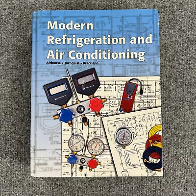 Modern Refrigeration And Air Conditioning By Carl H. Turnquist 2000 Hardcover • $18.95