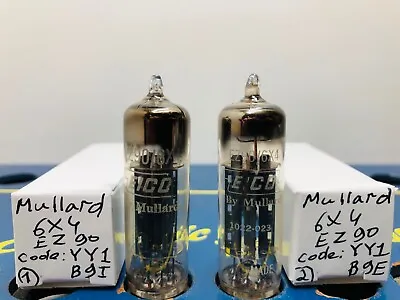 Matched Pair Mullard 6X4 EZ90 NOS Code YY1 B9I And YY1 B9E Tested Strong Tube • $88.45