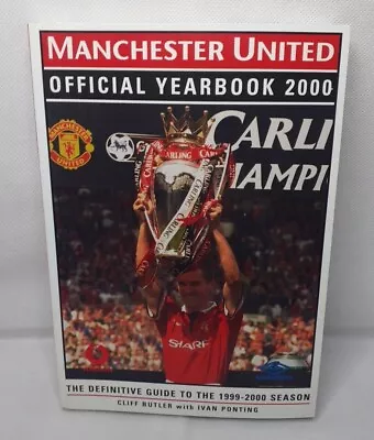 Manchester United Official Yearbook A Review Of The 1999 2000 Season VGC • £5.99