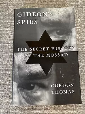 Gideon's Spies: The Secret History Of The Mossad • $5.10
