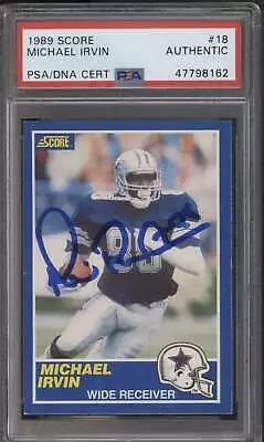 1989 Score #18 Michael Irvin HOF RC Autographed PSA/DNA Authentic 88 C61798 • $152