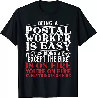 NEW LIMITED Being A Postal Worker Is Easy Funny Mailman Delivery T-Shirt S-3XL • $21.10