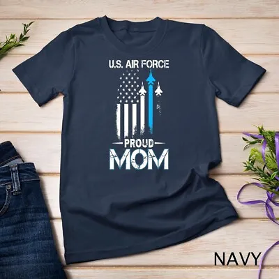 Pride U.S. Army -I'm A Proud Air Force Mom Family Party Gift Unisex T-shirt • $16.99