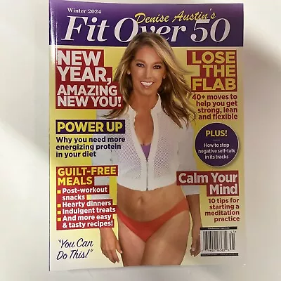 Fit Over 50 Magazine Winter 2024 Denise Austin's • $9.49