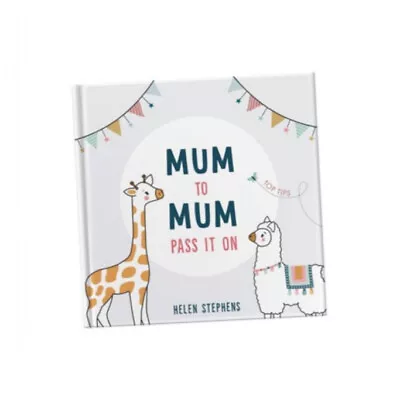 Mum To Mum Pass It On - Helen Stephens (Hardback) - The Perfect Gift Of Top T... • £12.50