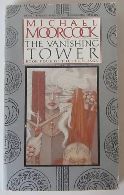 The Elric Saga #4 The Vanishing Tower Michael Moorcock PB Berkley • $16.41