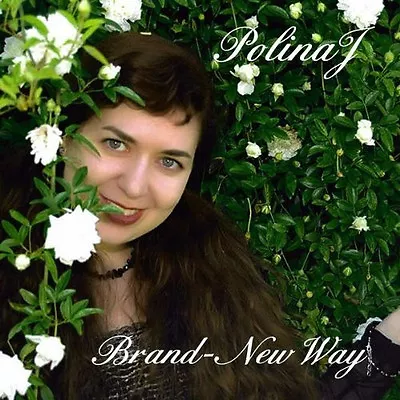 Polina J  -  Brand New Way  -  Cd 2009 • $15.89