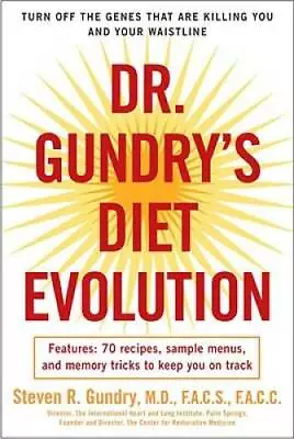 Dr. Gundry's Diet Evolution: Turn Off The Genes That Are Killing You And  - GOOD • $4.53