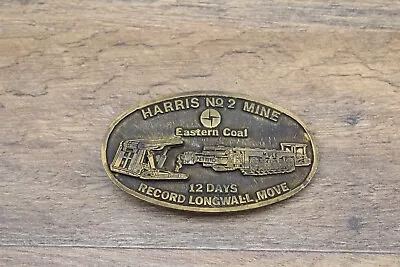 Brass Belt Buckle HARRIS MINE No2 Eastern Coal 12 Days LONGWALL MOVE • $10.18