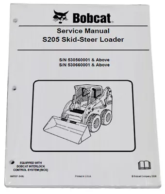 Bobcat S205 Skid Steer Loader Service Manual Shop Repair Book 3 Part # 6987037 • $119.66