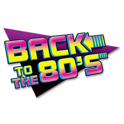 63cm Back To The 80's Cutout Wall Sign Eighties Party Decoration • £8.64