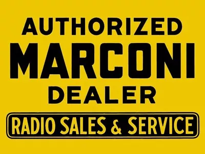 Marconi Radio Sales & Service NEW METAL SIGN: 9x12  Free Shipping • $19.88