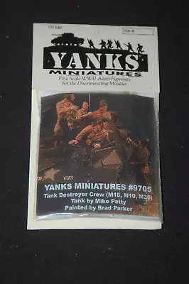 Yanks Miniatures 9705 Tank Destroyer Crew M18 M10 M36Soldier WWII 4 Figures 1:35 • $39.99