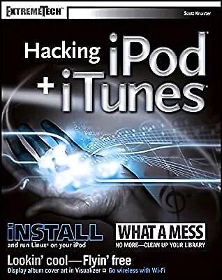 Hacking IPod And ITunes (ExtremeTech) Knaster Scott Used; Good Book • $19.66