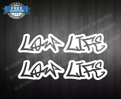 Low Life Decal Sticker Jdm Drift Low Race Euro Usdm Domestic Kdm Import 2x 9   • $11.99