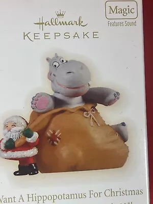 Hallmark Keepsake Ornament “I Want A Hippopotamus For Christmas”- E 2009 Magic • $28.50