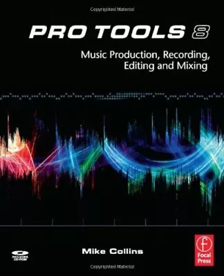 Pro Tools 8: Music  Production Recording  Editing And Mixing • £4.66