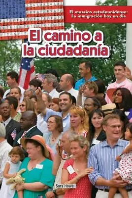 El Camino A La Ciudadan-A (the Path To Citizenship) (Mosaico Estadounidense: L.. • $19.90