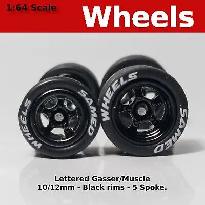 Gasser/Muscle Car - Lettered Black Rim - 10mm/12mm For Hot Wheels • $3.99