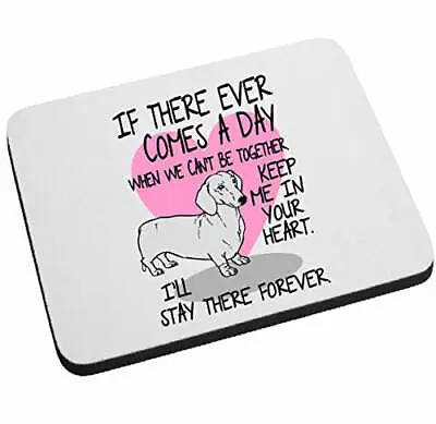 Dachshund If There Ever Comes A Day (Molly) Mouse Pad Grandma's Kitty Rescue • $16.95