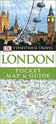 London Pocket Map And Guide (DK Eyewitness Travel Guide) By DK Travel Book The • £3.49