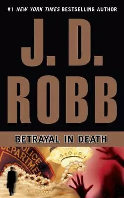 Betrayal In Death By Robb J. D. • $8.78