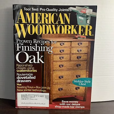 American Woodworker September 2005 Proven Recipes For Finishing Oak Wood • $14.99