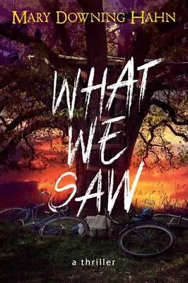 What We Saw: A Thriller By Hahn Mary Downing [Paperback] • $10.35