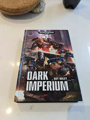 Warhammer 40K Dark Imperium Hardback Book 2017 1st Print  Guy Haley. • £9.63