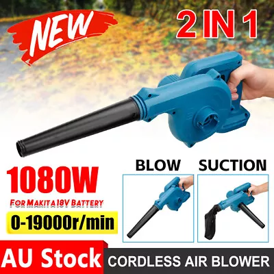 For Makita 18V Li-ion Battery Cordless 19000r/min Blower Leaf Dust Tool • $32.49