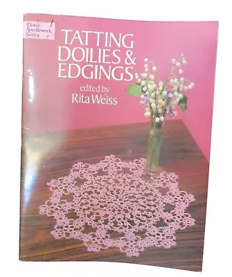 Tatting Doilies Edgings Rita Weiss Dover Needlework Series Vintage 1980 GUC • $20
