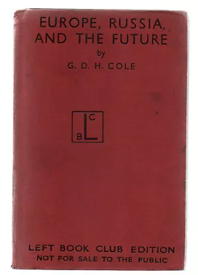 Europe Russia And The Future G.D.H. Cole  1941 HB (S17) • £3.50