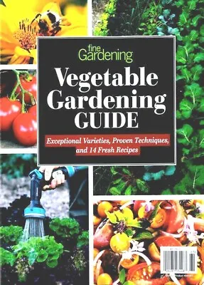 Fine Gardening Magazine | Vegetable Gardening Guide | 2021 • $9.99