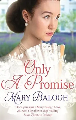 Only A Promise (Survivors' Club)Mary Balogh • £3.26