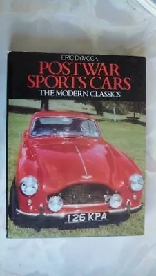 'POSTWAR SPORTS CARS THE MODERN CLASSICS' By E DYMOCK • $15.28