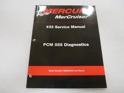 2001 Mercury MerCruiser #33 PCM 555 Diagnostics Service Manual P/N 90-863757-1 • $12.97