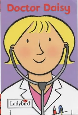 Doctor Daisy Hardcover Mandy Dodd Emma Ladybird Books Staff Ro • £4.03