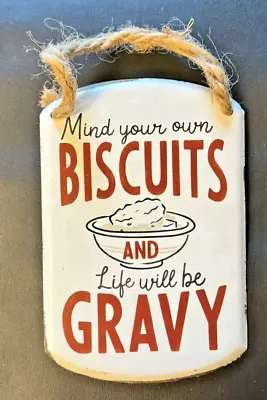 Funny Tin Sign Southern Style Distressed  Mind Your Own Biscuits..  4x5  NEW • $11.99