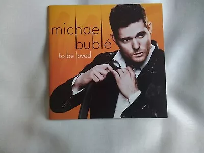 Michael Buble 14 Track Cd - To Be Loved. Disc And Artwork Only. No Case. • £1.90