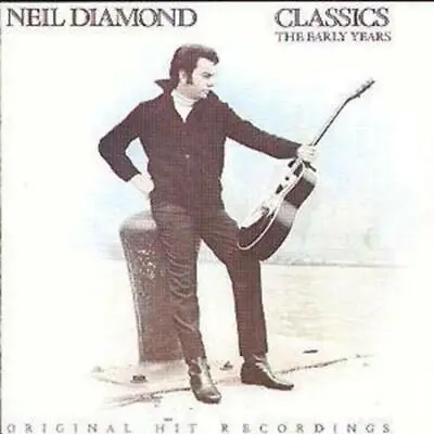 Classics: The Early Years Neil Diamond 2008 CD Top-quality Free UK Shipping • £2.17