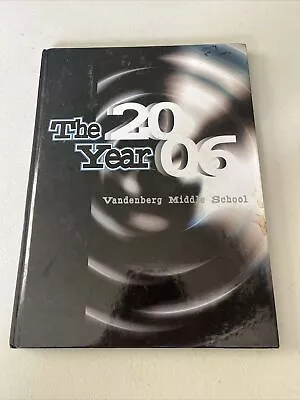 2006 Vandenberg Middle School Yearbook Lompoc California • $29.99