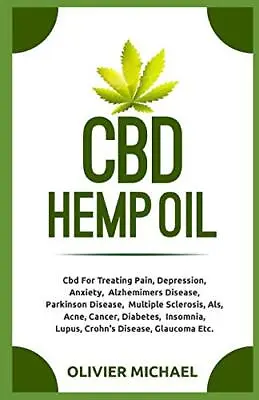 CBD Hemp Oil: Cbd For Treating Pain Depression Anxiety Alzhemimers Disease • £7.87