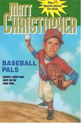 Baseball Pals (Matt Christopher Sports Classics) By Christopher Matthew F Good • $3.74