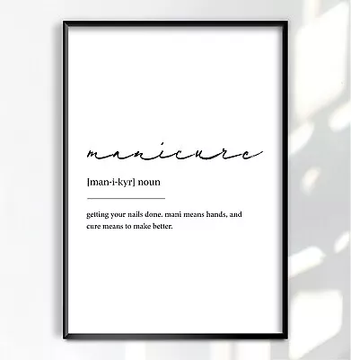 Manicure Definition Salon Word Poster Funny Gift Décor Print Wall Art A4 A3 • £4.50