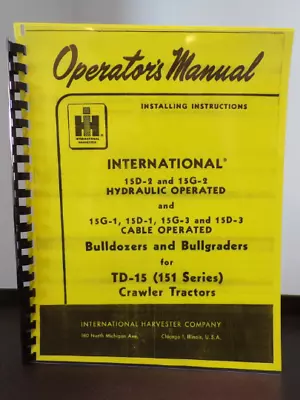 International TD15 15D-2 15D-1 15G-3 G-2 15D-3 Bulldozer Operator Parts Manual • $30.04