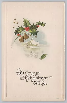 Holiday~Best Christmas Wishes~Holly & Bells~PM 1915~Embossed~Vintage Postcard • $3