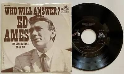 Ed Ames Who Will Answer / Love Is Gone From Me 45 Rpm PS NM RCA Victor (1967) • $7.99