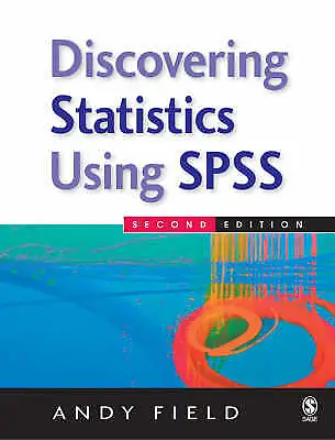 Discovering Statistics Using SPSS Second Edition Andy Field - FREE POSTAGE! • $4.02